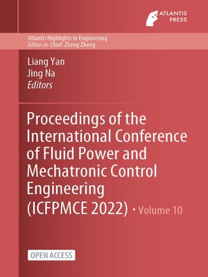 cover image of Proceedings of the International Conference of Fluid Power and Mechatronic Control Engineering (ICFPMCE 2022)
